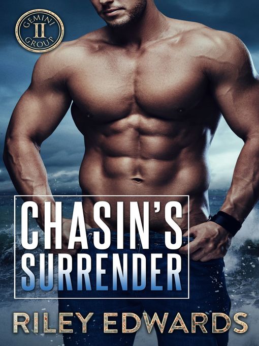 Title details for Chasin's Surrender by Riley Edwards - Available